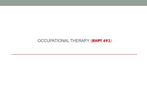 492 OCCUPATIONAL THERAPY ( ) RHPT