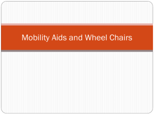 Mobility Aids and Wheel Chairs