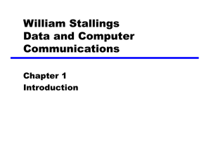 William Stallings Data and Computer Communications Chapter 1