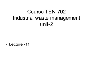 Course TEN-702 Industrial waste management unit-2 • Lecture -11