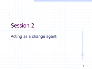 Session 2 Acting as a change agent 1
