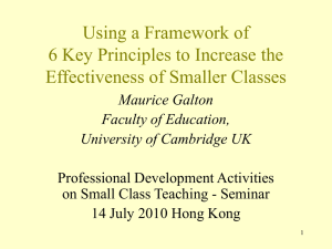 Using a Framework of 6 Key Principles to Increase the Effectiveness of Smaller Classes (14 Jul 2010) (只備英文版本)