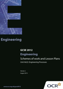 Unit A622 - Engineering processes - Sample scheme of work and lesson plan booklet (DOC, 1MB) Updated 19/09/2013