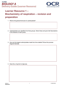 – Learner Resource 1 – revision and Biochemistry of respiration