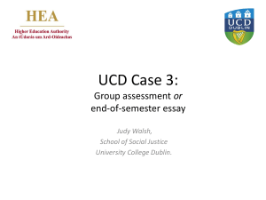 UCD Case 3: or end-of-semester essay Judy Walsh,