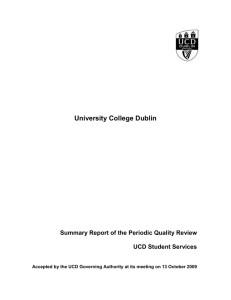 University College Dublin Summary Report of the Periodic Quality Review