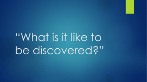 SLIDES: What is it Like to Be Discovered ?