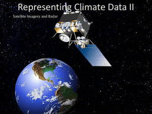 Representing Climate Data II Satellite Imagery and Radar