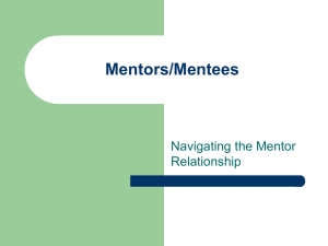 Mentors : Navigating the Mentor/Mentee Relationship
