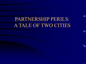 PARTNERSHIP PERILS: A TALE OF TWO CITIES