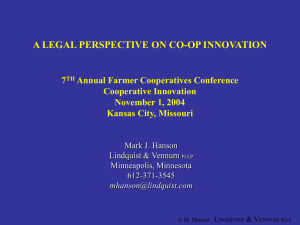 A LEGAL PERSPECTIVE ON CO-OP INNOVATION 7 Annual Farmer Cooperatives Conference Cooperative Innovation