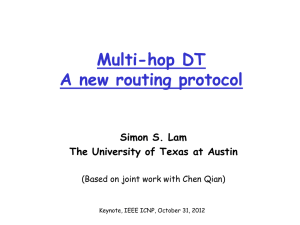 Multi-hop DT A new routing protocol Simon S. Lam