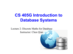 CS 405G Introduction to Database Systems Lecture 2: Discrete Maths for Database