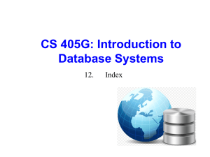 CS 405G: Introduction to Database Systems 12. Index