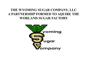 THE WYOMING SUGAR COMPANY, LLC A PARTNERSHIP FORMED TO AQUIRE THE