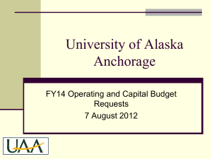 University of Alaska Anchorage FY14 Operating and Capital Budget Requests