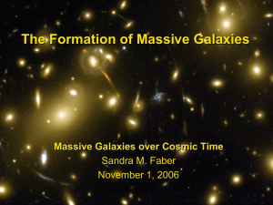 The Formation of Massive Galaxies Massive Galaxies over Cosmic Time