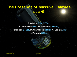 The Presence of Massive Galaxies at z&gt;5 T. Wiklind B. Mobasher