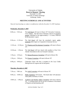 University of Alaska  Board of Regents’ Meeting MEETING SCHEDULE AND ACTIVITIES