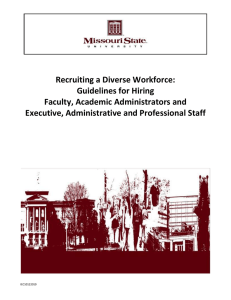 Recruiting a Diverse Workforce: Guidelines for Hiring Faculty, Academic Administrators and Executive, Administrative and Professional Staff Search Guidelines