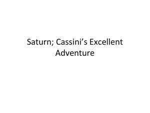 Saturn; Cassini’s Excellent Adventure