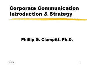 Corporate Communication Introduction &amp; Strategy Phillip G. Clampitt, Ph.D. 7/1/2016