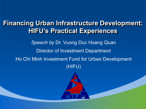 Financing Urban Infrastructure Development: HIFU’s Practical Experience
