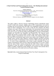 A Panel Unit Root and Panel Cointegration Test of The Modeling International Tourism Demand in India