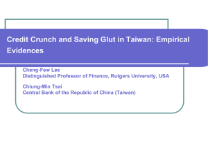 Credit Crunch and Saving Glut in Taiwan: Empirical Evidences