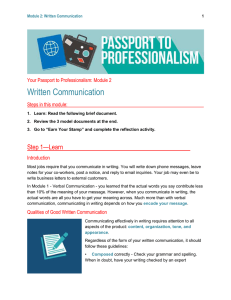 Written Communication Your Passport to Professionalism: Module 2 Steps in this module: