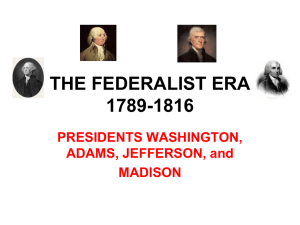 Federalist Era Power Point