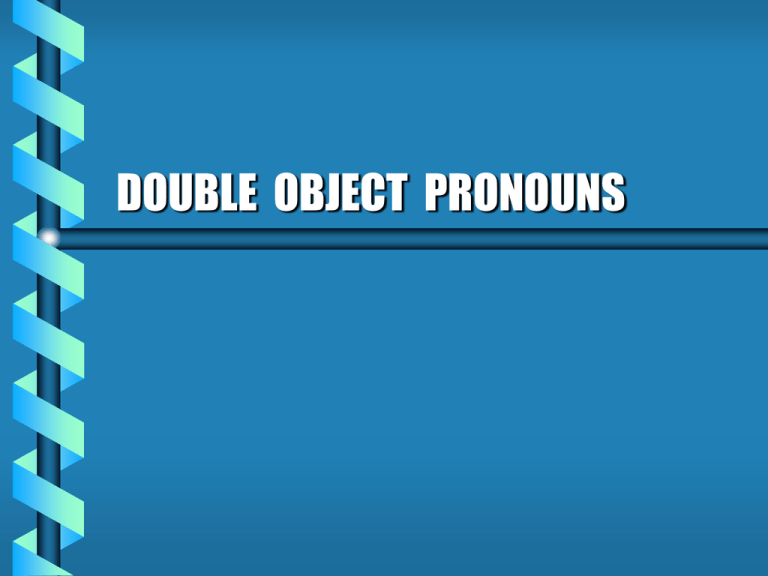 double-object-pronouns-lesson-sp-ii