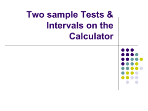 Lesson 2 - Two Sample Tests and Intervals using the GDC