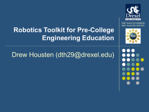 Robotics Toolkit for Pre-College Engineering Education Drew Housten () NSF Grant OCI-0636235