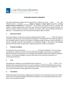 This Sponsored Research Agreement (“the Agreement”), effective as of the... ________  [Name  of  Sponsor  in ... SPONSORED RESEARCH AGREEMENT