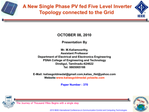 A New Single Phase PV fed Five Level Inverter Presentation By