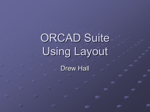 Orcad Layout Presentation (Drew Hall)
