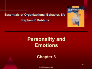 Personality and Emotions Chapter 3 Essentials of Organizational Behavior, 8/e