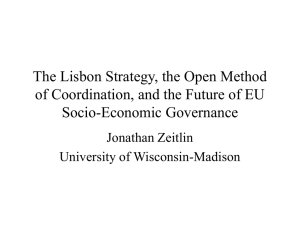 The Lisbon Strategy, the Open Method Socio-Economic Governance Jonathan Zeitlin