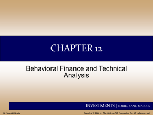 CHAPTER 12 Behavioral Finance and Technical Analysis INVESTMENTS |