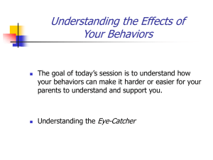Understanding the Effects of Your Behaviors