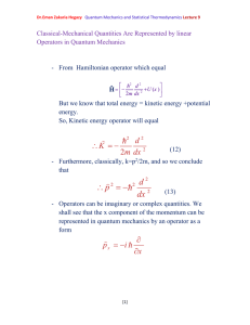 Classical-Mechanical Quantities Are Represented by linear Operators in Quantum Mechanics
