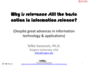 Why is relevance still the basic notion in information science?