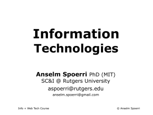 Information Technologies Anselm Spoerri PhD (MIT)