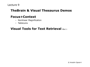 TheBrain &amp; Visual Thesaurus Demos Focus+Context Visual Tools for Text Retrieval Lecture 9