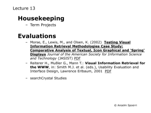 Housekeeping Evaluations Lecture 13 – Term Projects