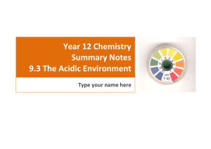 Year 12 Chemistry Summary Notes 9.3 The Acidic Environment Type your name here