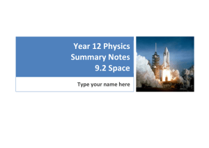Year 12 Physics Summary Notes 9.2 Space Type your name here