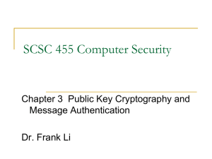 SCSC 455 Computer Security Chapter 3  Public Key Cryptography and