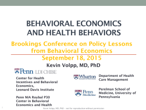 BEHAVIORAL ECONOMICS AND HEALTH BEHAVIORS Brookings Conference on Policy Lessons from Behavioral Economics